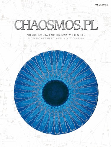 Chaosmos.pl - Polska sztuka ezoteryczna XXI wieku