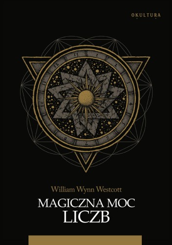 William Wynn Westcott - Magiczna moc liczb