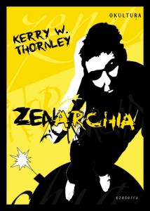 Kerry W. Thornley - Zenarchia