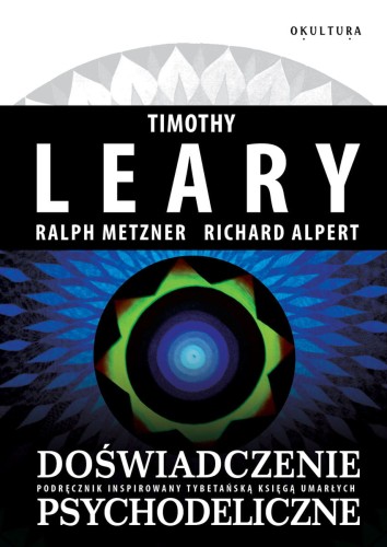 Timothy Leary - Doświadczenie psychodeliczne