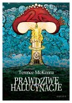 Terence McKenna - Prawdziwe halucynacje