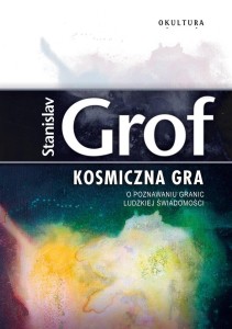Stanislav Grof – Kosmiczna gra