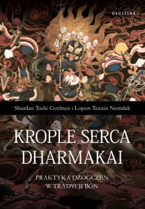 Shardza Tashi Gyaltsen i Lopon Tenzin Namdak – Krople Serca Dharmakai