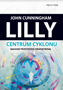 John C. Lilly – Centrum cyklonu
