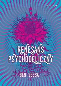 Ben Sessa - Renesans psychodeliczny