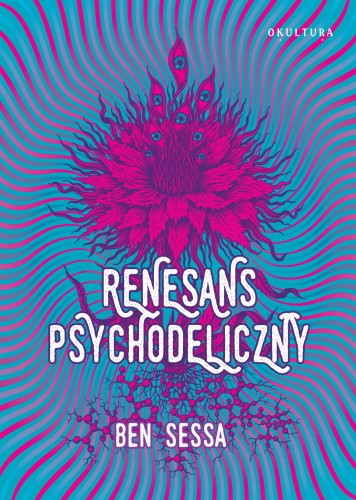 Ben Sessa - Renesans psychodeliczny