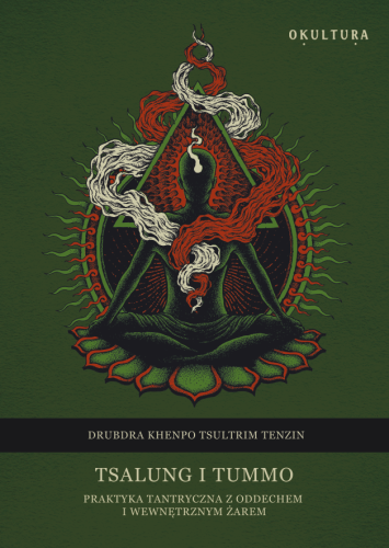 Drubdra Khenpo Tsultrim Tenzin - Tsalung i tummo