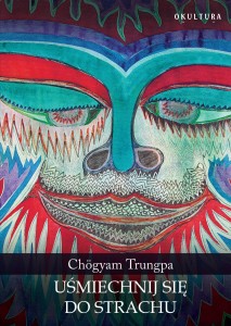 Chögyam Trungpa - Uśmiechnij się do strachu