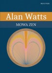 Alan Watts - Mowa zen