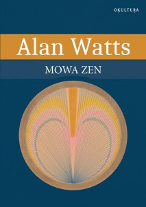 Alan Watts - Mowa zen