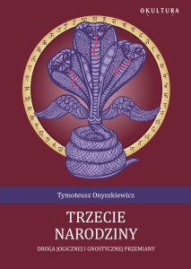 Tymoteusz Onyszkiewicz - Trzecie narodziny